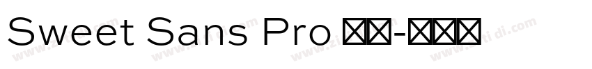 Sweet Sans Pro 常规字体转换 Sweet Sans Pro 常规字体转换